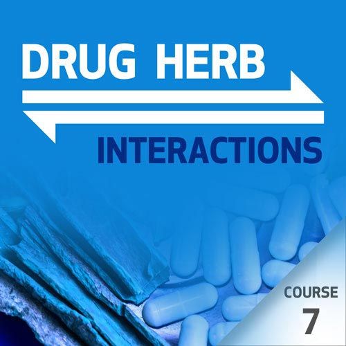 Drug-Herb Interactions - Course 7