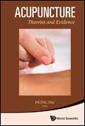 Acupuncture - Theories and Evidence 