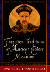 Forgotten Traditions of Ancient Chinese Medicine: A Chinese View from the Eighteenth Century
