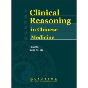 Clinical Reasoning in Chinese Medicine 