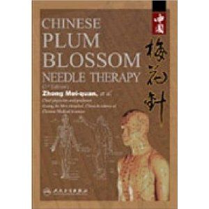 Chinese Plum Blossom Needle (Third Edition) 