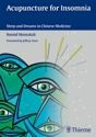 Acupuncture for Insomnia: Sleep and Dreams in Chinese Medicine