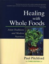 Healing with Whole Foods: Asian Traditions and Modern Nutrition (Third Edition)