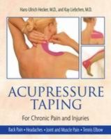 Acupressure Taping for Chronic Pain & Injuries