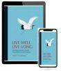 Live Well Live Long: Teachings from the Chinese Nourishment of Life Tradition - eBook format