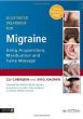 Illustrated Treatment for Migraine using Acupuncture, Moxibustion and Tuina Massage