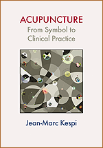 Acupuncture From Symbol to Clinical Practice