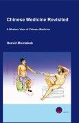 Chinese Medicine Revisited   A Western View of Chinese Medicine 