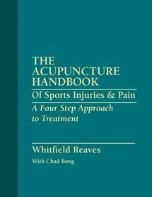 Acupuncture Handbook of Sports Injuries and Pain: A Four Step Approach To Treatment