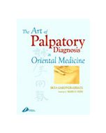 The Art of Palpatory Diagnosis in Oriental Medicine