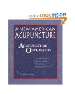 A New American Acupuncture: Acupuncture Osteopathy