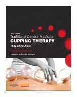 Traditional Chinese Medicine Cupping Therapy 3rd Edition