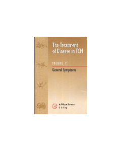 The Treatment Of Disease in TCM Vol. 7: General