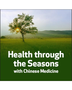 Health through the Seasons with Chinese Dietetics
