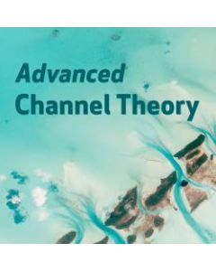 Advanced Channel Theory