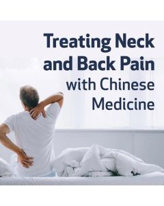 Treating Neck and Back Pain with Chinese Medicine