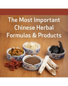 The Most Important Chinese Herbal Formulas