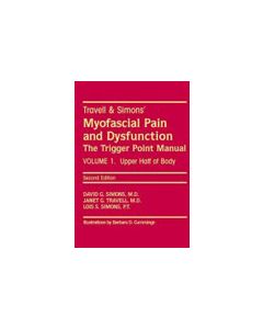 Myofascial Pain and Dysfunction The Trigger Point Manual: The Upper Half of Body