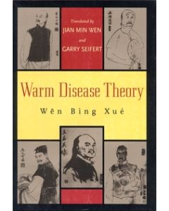 Warm Disease Theory - Wen Bing Xue