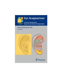 Ear Acupuncture: A Precise Pocket Atlas Based on the Works of Nogier/Bahr, 2nd Edition