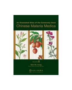 An Illustrated Atlas of the Commonly Used Chinese Materia Medica v. 2