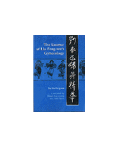 The Essence of Liu Feng-wu's Gynecology