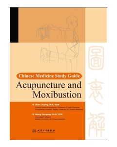 Chinese Medicine Study Guide Acupuncture and Moxibustion 