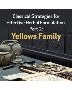 Classical Strategies for Effective Herbal Formulation, Part 3: Yellows Family