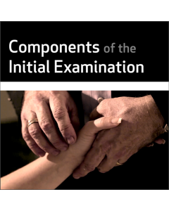 Components of the Initial Examination