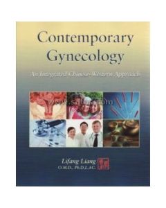 Contemporary Gynecology:  An Integrated Chinese-Western Approach