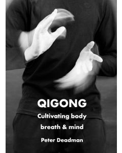 Qigong: Cultivating body, breath & mind - eBook format
