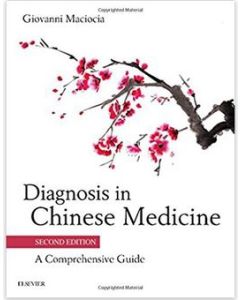 Diagnosis in Chinese Medicine, 2nd Edition