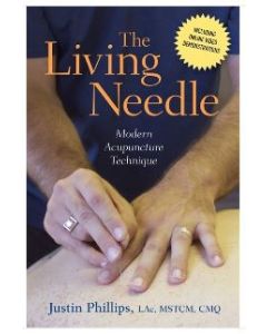 The Living Needle - Modern Acupuncture Technique