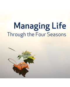 Managing Life Through the Four Seasons