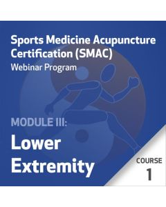 SMAC Webinar Program - Module III (Lower Extremity) - Course 1
