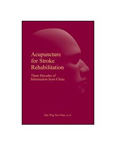 Acupuncture for Stroke Rehabilitation: Three Decades of Information from China