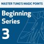 Master Tung's Magic Points: Beginning Series 3