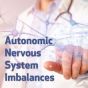 Autonomic Nervous System Imbalance