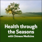 Health through the Seasons with Chinese Dietetics