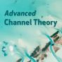Advanced Channel Theory