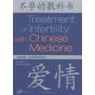Treatment of Infertility with Chinese Medicine, 2nd Edition