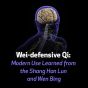 Wei-defensive Qi: Modern Use Learned from the Shang Han Lun and Wen Bing