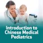 Introduction to Chinese Medical Pediatrics