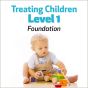 Treating Children, Level 1: Foundations