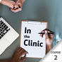 In the Clinic Series - Course 2