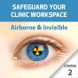 Safeguard Your Clinic Workspace Series 1 - Course 2