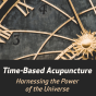 Time-Based Acupuncture